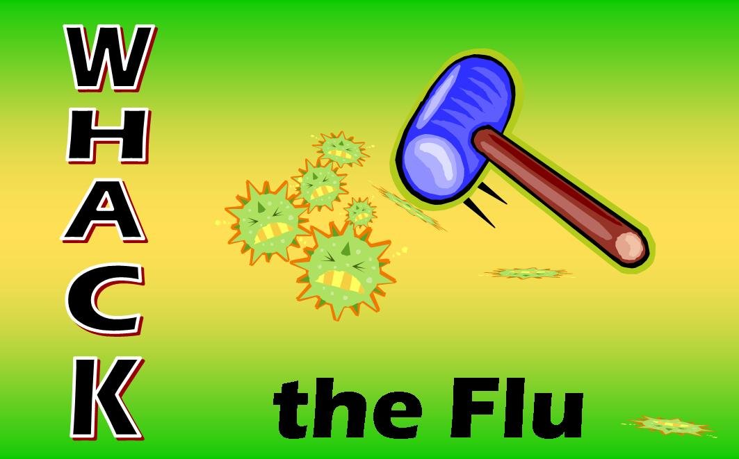 WHACK the Flu!  Get your Flu Shot now!