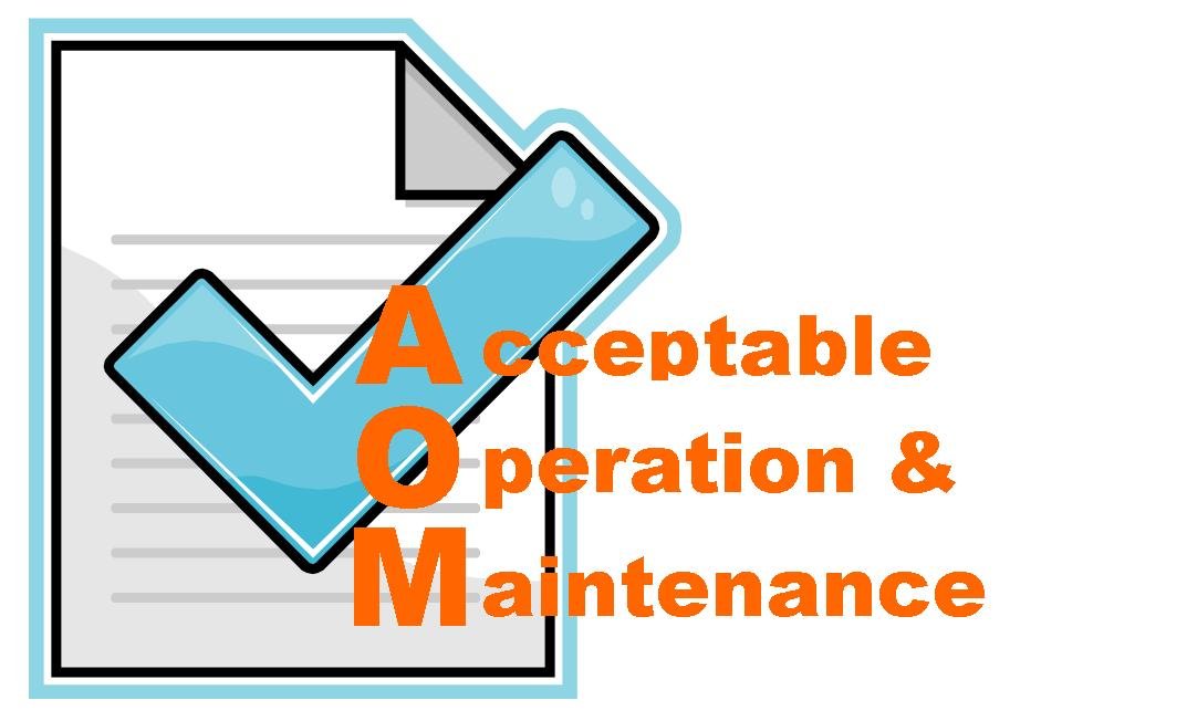 Acceptable Operation and Maintenance